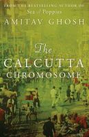 Amitav Ghosh - The Calcutta Chromosome - 9781848544154 - V9781848544154