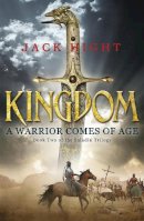 Jack Hight - Kingdom: Book Two of the Saladin Trilogy - 9781848545335 - V9781848545335