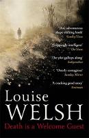 Louise Welsh - Death is a Welcome Guest: Plague Times Trilogy 2 - 9781848546561 - V9781848546561