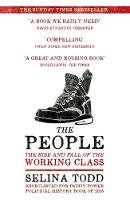 Selina Todd - The People: The Rise and Fall of the Working Class, 1910-2010 - 9781848548824 - V9781848548824