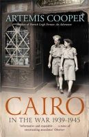 Penguin Books Ltd - Cairo in the War: 1939-45 - 9781848548848 - V9781848548848