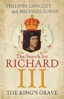 Philippa Langley - The King´s Grave: The Search for Richard III - 9781848548930 - V9781848548930