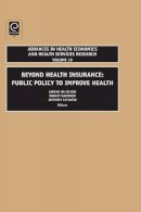 R Et Al Kaestner - Beyond Health Insurance: Public Policy to Improve Health - 9781848551800 - V9781848551800
