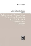 Bill Schwartz (Ed.) - Advances in Accounting Education: Teaching and Curriculum Innovations - 9781848558823 - V9781848558823