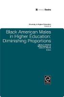 Henry F. Frierson (Ed.) - Black American Males in Higher Education: Diminishing Proportions - 9781848558984 - V9781848558984
