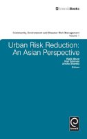 Rajib Shaw (Ed.) - Urban Risk Reduction: An Asian Perspective - 9781848559066 - V9781848559066