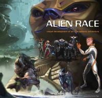 Robertson  S Ed - Alien Race: Visual Development of an Intergalactic Adventure - 9781848564985 - V9781848564985