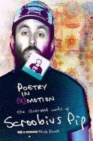 Scroobius Pip - Poetry in (e)motion: The Illustrated Words of Scroobius Pip - 9781848566170 - V9781848566170