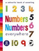 Walden, Libby - Numbers Numbers Everywhere: A Colourful Book of Counting - 9781848574861 - V9781848574861
