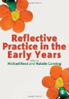 Mike (Ed) Reed - Reflective Practice in the Early Years - 9781848601628 - V9781848601628