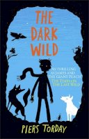 Piers Torday - The Dark Wild (Last Wild 2) - 9781848663787 - V9781848663787