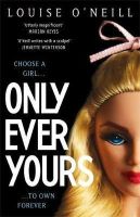 Louise O´neill - Only Ever Yours - 9781848664159 - V9781848664159