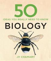 J. V. Chamary - 50 Biology Ideas You Really Need to Know (50 Ideas You Really Need to Know Series) - 9781848666696 - V9781848666696
