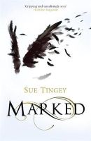 Sue Tingey - Marked (The Soulseer Chronicles) - 9781848668942 - V9781848668942