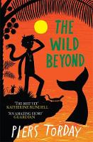 Piers Torday - The Wild Beyond (The Last Wild Trilogy) - 9781848669536 - V9781848669536