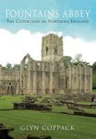 Glyn Coppack - Fountains Abbey: The Cistercians in Northern England - 9781848684188 - V9781848684188
