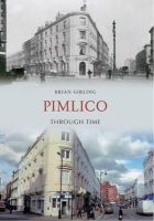 Brian Girling - Pimlico Through Time - 9781848689954 - V9781848689954