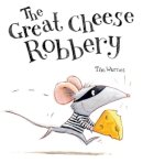 Tim Warnes - The Great Cheese Robbery - 9781848690530 - V9781848690530