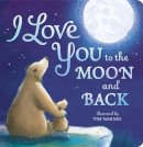 Little Tiger Press - I Love You to the Moon and Back - 9781848690691 - V9781848690691