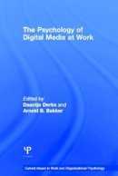 . Ed(S): Derks, Daantje; Bakker, Arnold B. - The Psychology of Digital Media at Work (Current Issues in Work and Organizational Psychology) - 9781848720749 - V9781848720749