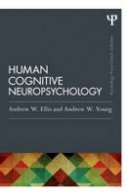 Andrew W. Ellis - Human Cognitive Neuropsychology (Classic Edition) (Psychology Press Classic Editions) - 9781848721944 - V9781848721944