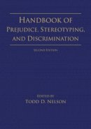 Todd D. Nelson - Handbook of Prejudice, Stereotyping, and Discrimination: 2nd Edition - 9781848726697 - V9781848726697