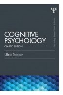 Ulric Neisser - Cognitive Psychology: Classic Edition - 9781848726949 - V9781848726949
