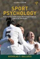 Nicholas T. Gallucci - Sport Psychology: Performance Enhancement, Performance Inhibition, Individuals, and Teams - 9781848729780 - V9781848729780