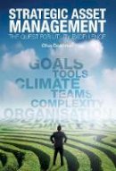 Clive Deadman - Strategic Asset Management: The quest for utility excellence - 9781848763661 - V9781848763661