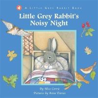 Alice Corrie - Little Grey Rabbit's Noisy Night - 9781848772656 - V9781848772656