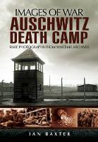 Ian Baxter - Auschwitz Death Camp - 9781848840720 - V9781848840720