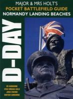 Major And Mrs Holt - Major & Mrs Holt´s Pocket Battlefield Guide to Normandy Landing Beaches - 9781848840799 - V9781848840799