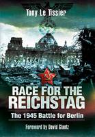 Tony Le Tissier - Race for the Reichstag - 9781848842304 - V9781848842304