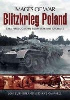 Jonathan Sutherland - Blitzkreig Poland (Images of War Series) - 9781848843356 - V9781848843356