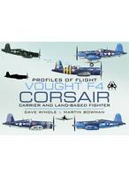 Dave Windle - Vought  F4 Corsair: Carrier and Land-Based Fighter - 9781848844087 - V9781848844087