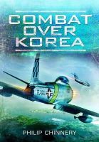 Philip Chinnery - Combat Over Korea - 9781848844773 - V9781848844773