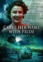 R. J. Minney - Carve Her Name with Pride - 9781848847422 - V9781848847422
