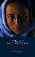 Cenk Saracoglu - Kurds of Modern Turkey: Migration, Neoliberalism and Exclusion in Turkish Society - 9781848854680 - V9781848854680