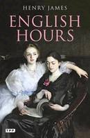 Henry James - English Hours: A Portrait of a Country - 9781848854857 - V9781848854857