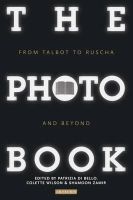 Patrizia Di Bello - The Photobook: From Talbot to Ruscha and Beyond - 9781848856165 - V9781848856165