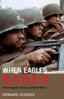 Howard Hughes - When Eagles Dared: The Filmgoers´ History of World War II - 9781848856509 - V9781848856509