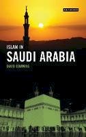 Commins David - Islam in Saudi Arabia (Islam in Series) - 9781848858008 - V9781848858008