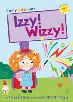 Elizabeth Dale - Izzy! Wizzy! (Early Reader) - 9781848862531 - V9781848862531