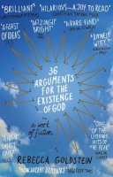 Rebecca Newberger Newberger Goldstein - 36 Arguments for the Existence of God: A Work of Fiction - 9781848871557 - V9781848871557
