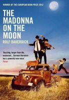 Rolf Bauerdick - The Madonna on the Moon - 9781848875050 - V9781848875050