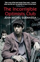 Jean-Michel Guenassia - The Incorrigible Optimists Club - 9781848875425 - V9781848875425