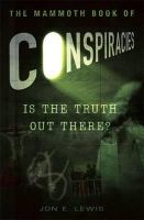 Jon E. Lewis - The Mammoth Book of Conspiracies - 9781849013635 - V9781849013635