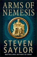Steven Saylor - Arms of Nemesis - 9781849016131 - V9781849016131