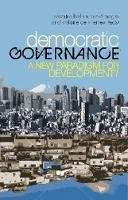 Severine Bellina - Democratic Governance: A New Paradigm for Development? - 9781849040198 - V9781849040198