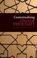Jeevan Deol - Contextualising Jihadi Thought. Jeevan Deol and Zaheer Kazmi (Eds.) - 9781849041300 - V9781849041300